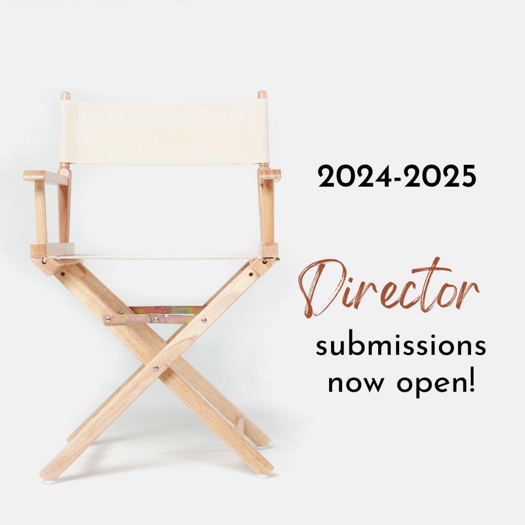 Submissions open for 2024-2025 Shows